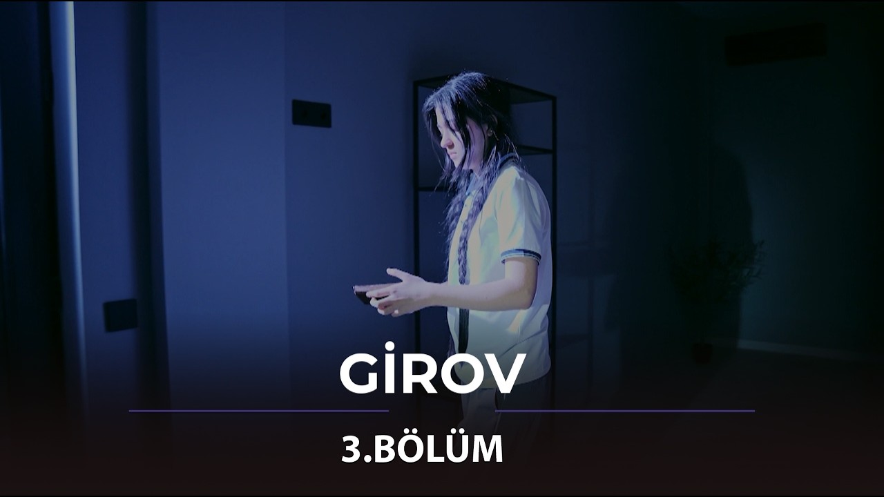 Girov / 3.B&ouml;l&uuml;m
