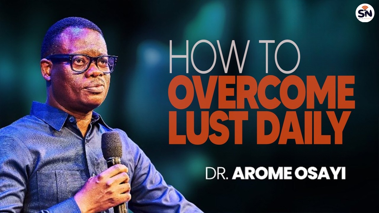 WHEN LUST BEGINS TO RISE, DO THIS IMMEDIATELY | Apostle Arome Osayi