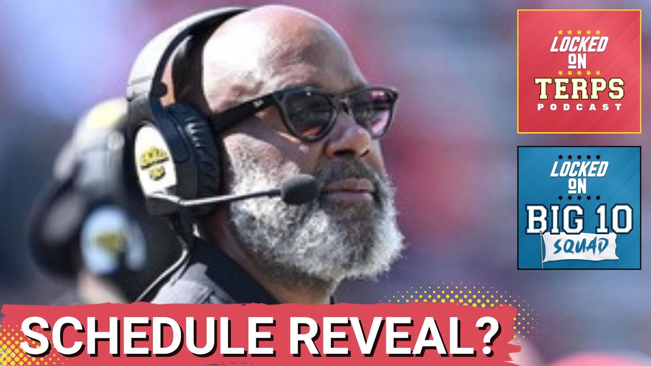 Big 10 SQUAD - Big 10 Schedule has been REVEALED | Did Maryland get a FAVORABLE schedule?