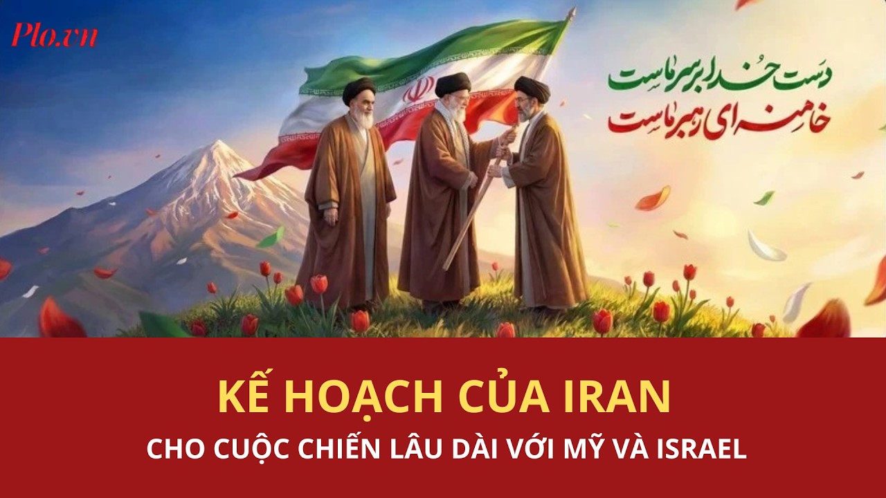 Iran đã chuẩn bị những gì cho cuộc chiến lâu dài với Mỹ và Israel | PLO