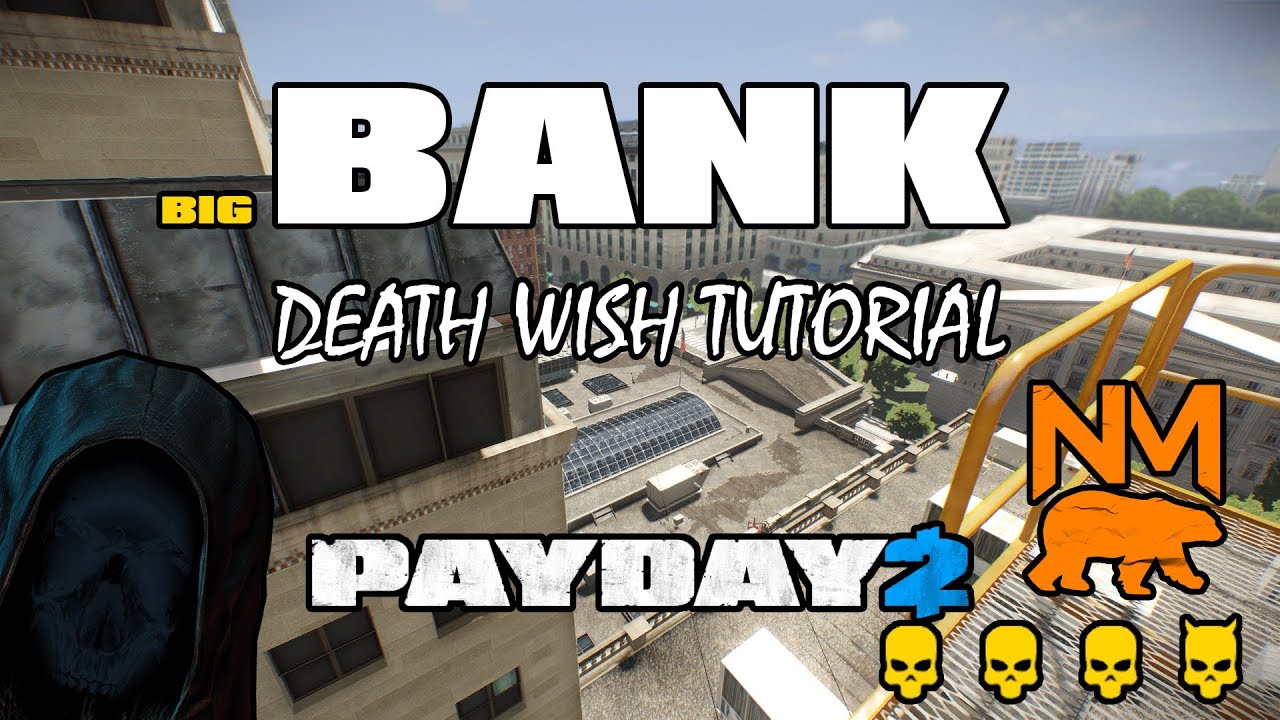 Big Bank Solo Stealth Guide - PAYDAY 2