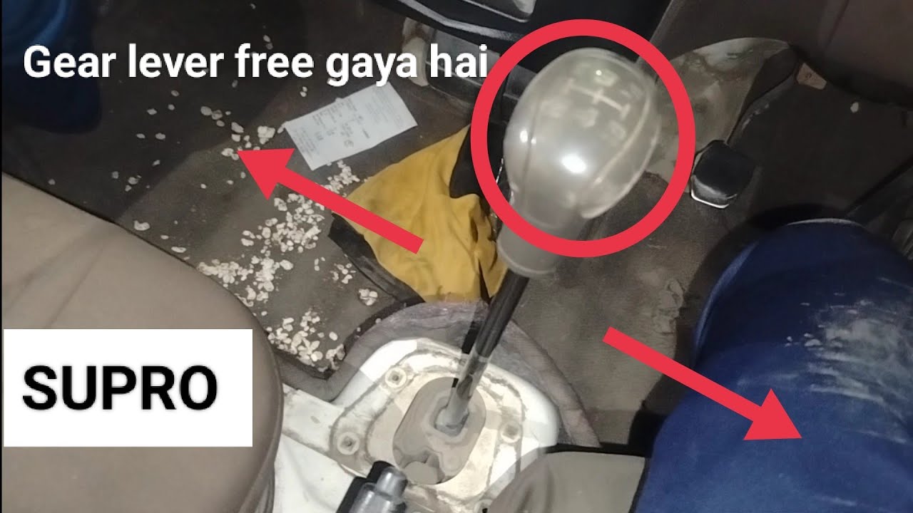 Mahindra SUPRO Gear lever problem, Gear lever free
