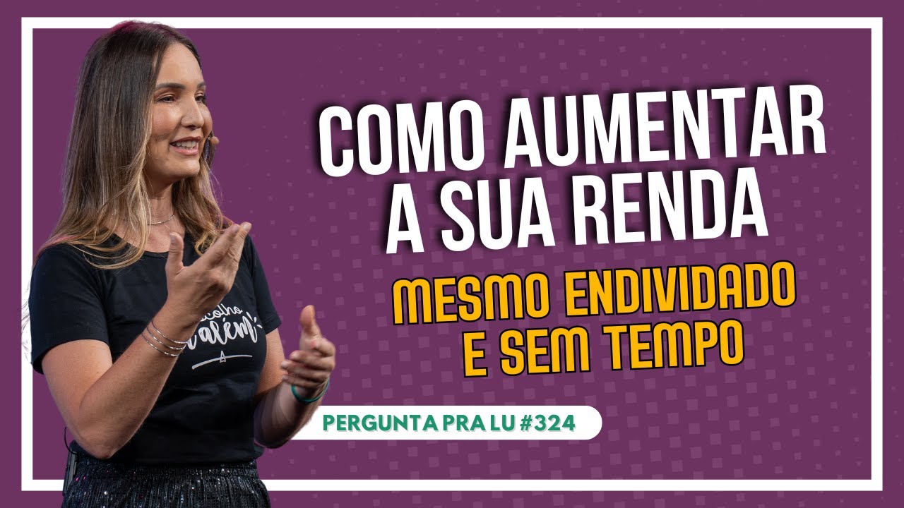 Pergunta pra Lu #324: 