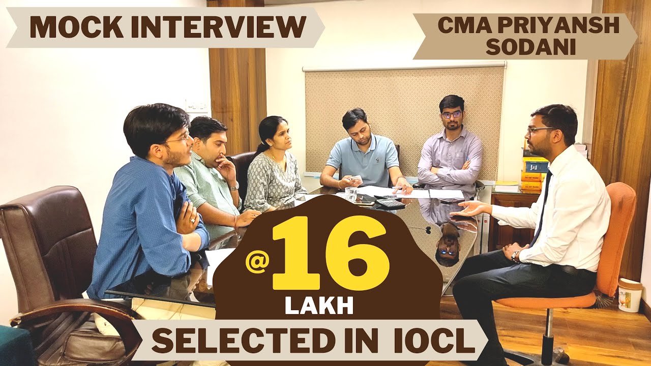 CMA TOPPERS MOCK INTERVIEW @16 lakh🤑🤑 selected IN IOCL\\ CMA PRIYANSH SODANI✌✌