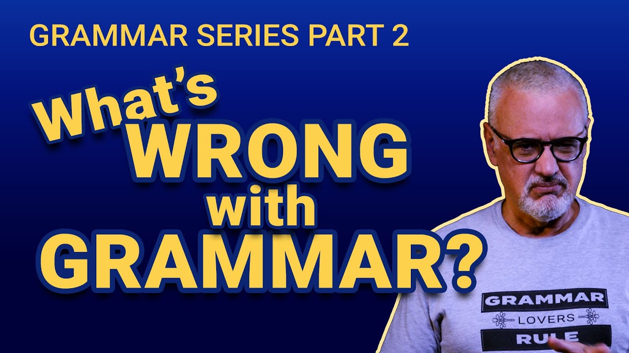 Что не так с (традиционной) грамматикой? | Серия «Грамматика», часть 2 из 5