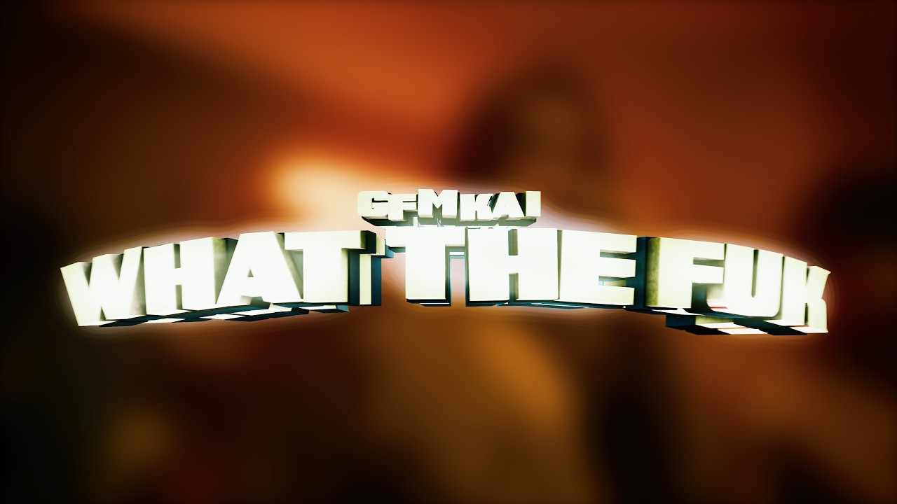 GFM KAI - WHAT THE F** (Official Music Video)