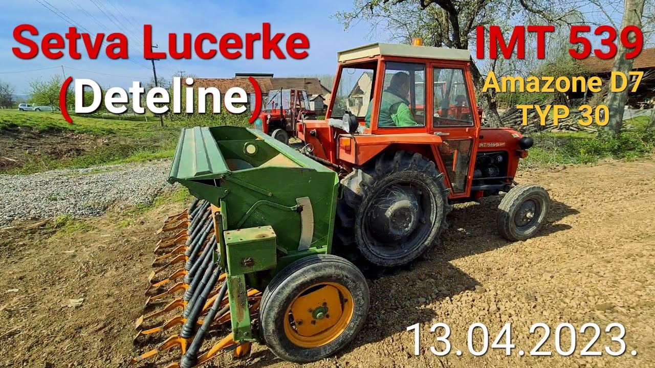 Setva Lucerke - Deteline 13.04.2023. | IMT 539 & Amazone D7 TYP 30