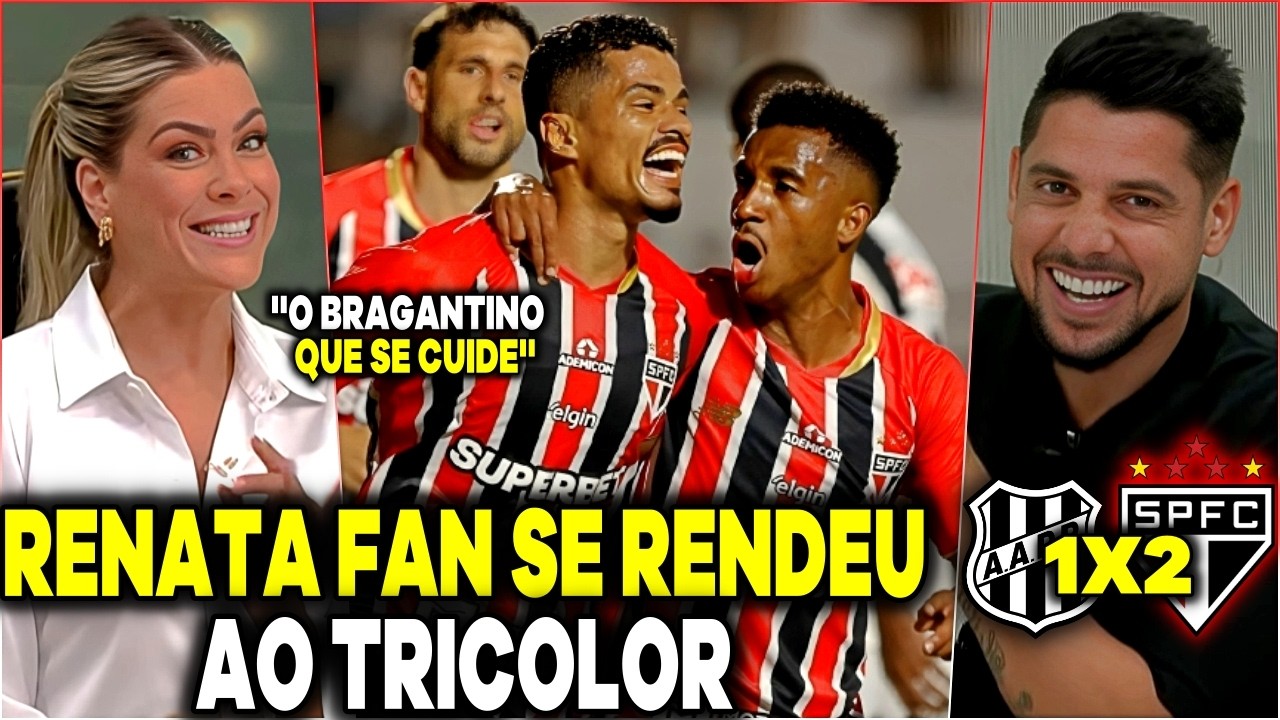 RENATA FAN E CICINHO EXALTAM A CLASSIFICAÇÃO TRICOLOR! ''ESTÃO JOGANDO MUITO'' JOGO ABERTO SÃO PAULO