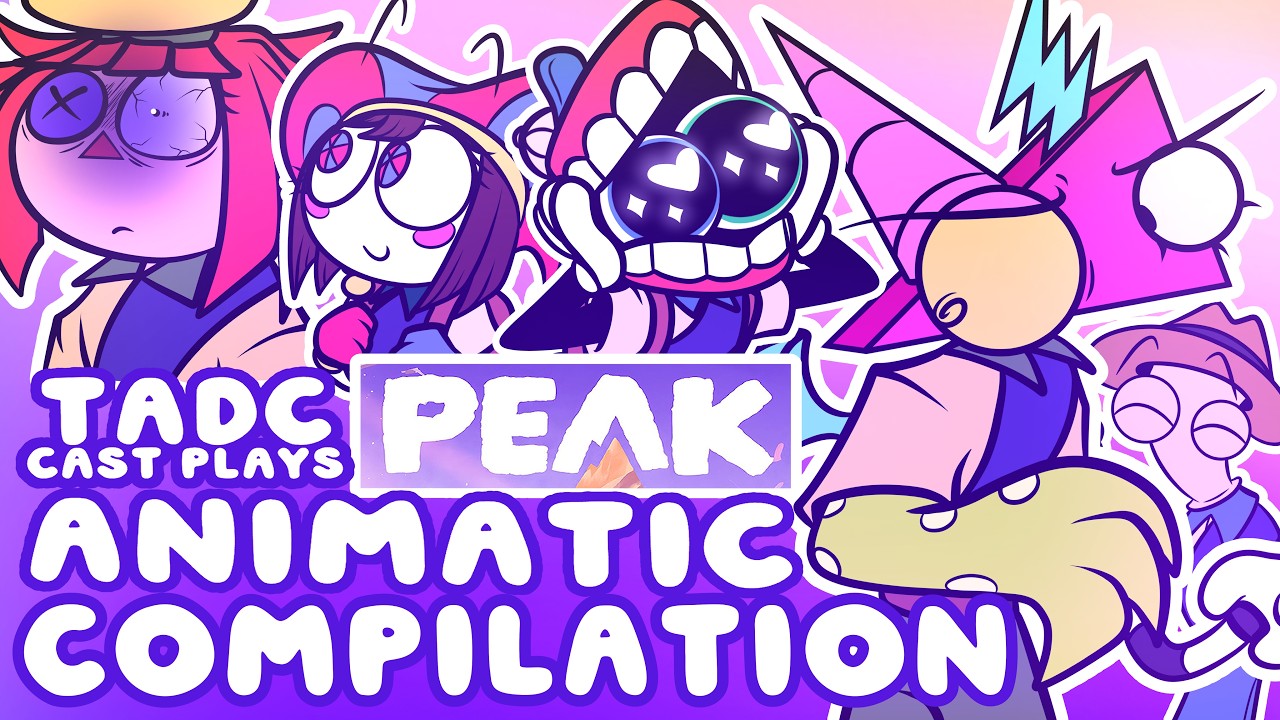 TADC ANIMATIC COMPILATION - TADC CAST PLAYS PEAK