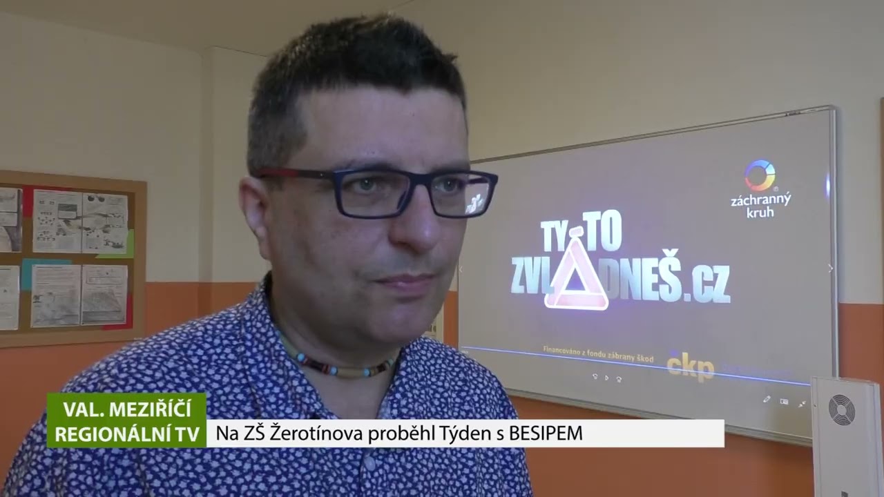 VALAŠSKÉ MEZIŘÍČÍ: Na ZŠ Žerotínova proběhl Týden s BESIPEM