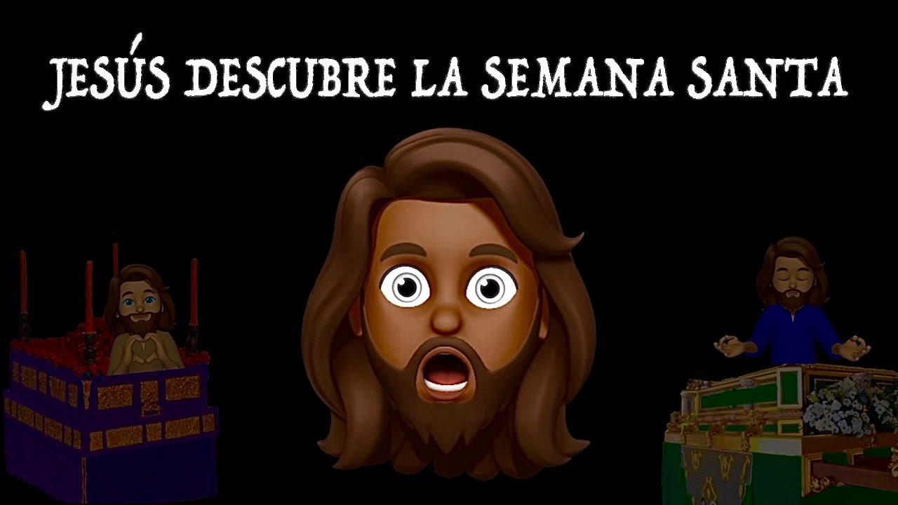 Jesús descubre la Semana Santa