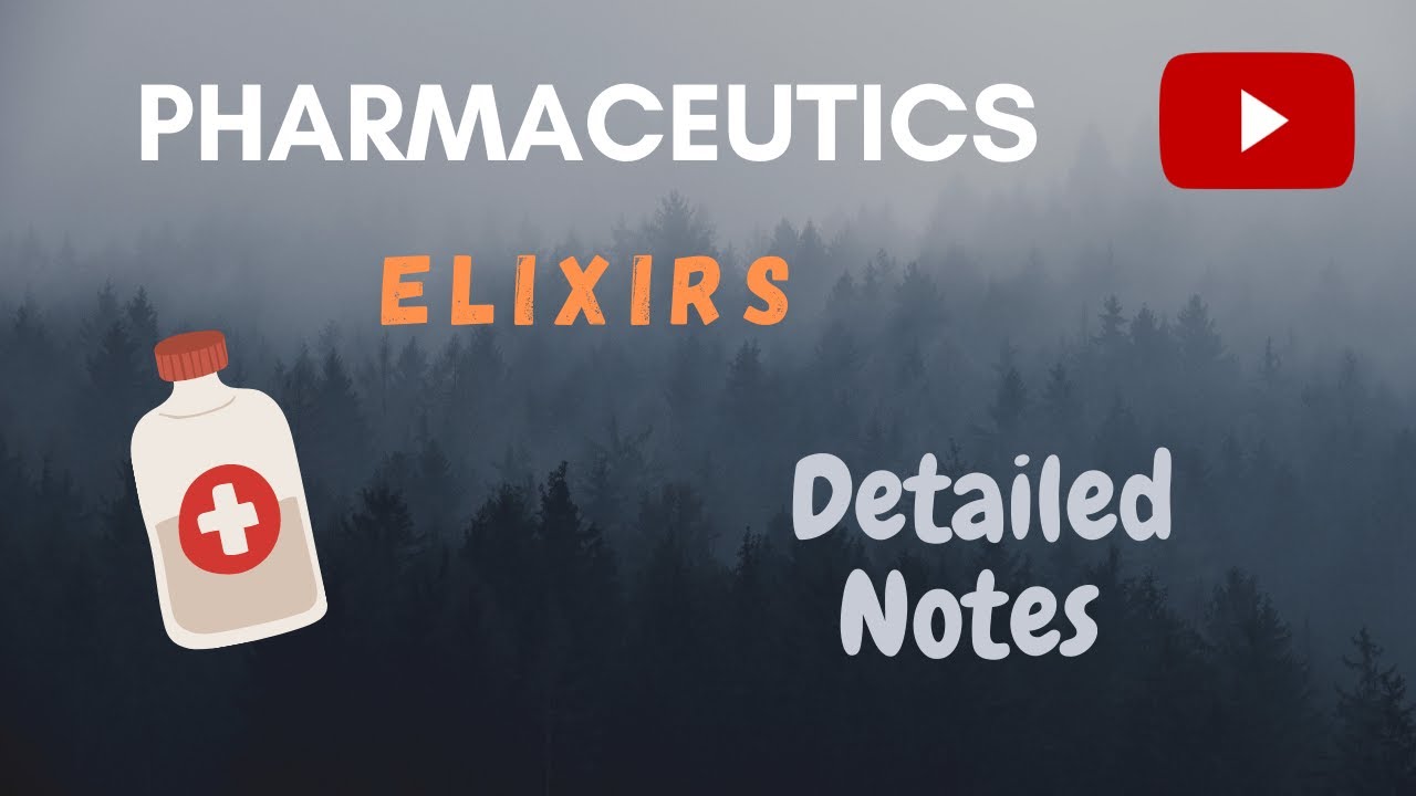 ELIXIRS - DETAILED NOTES