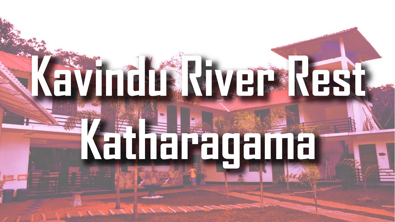 Kavindu River Rest Katharagama | River Rest Katharagama - A Tourist Attraction in Sri Lanka