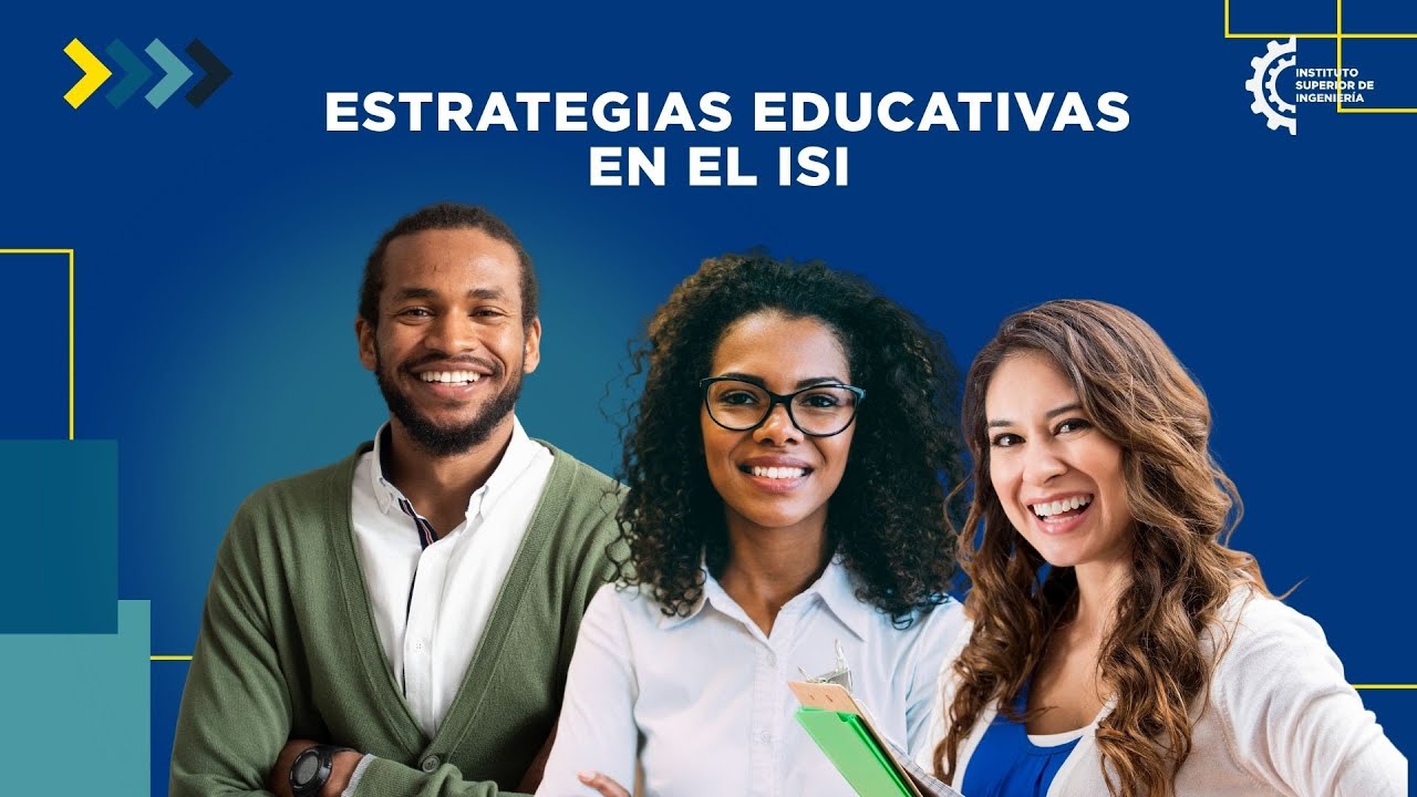 Estrategias Educativas en el ISI