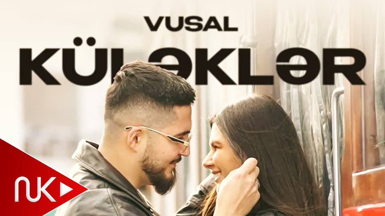 Vusal - K&uuml;ləklər 2025 ( Official Video )