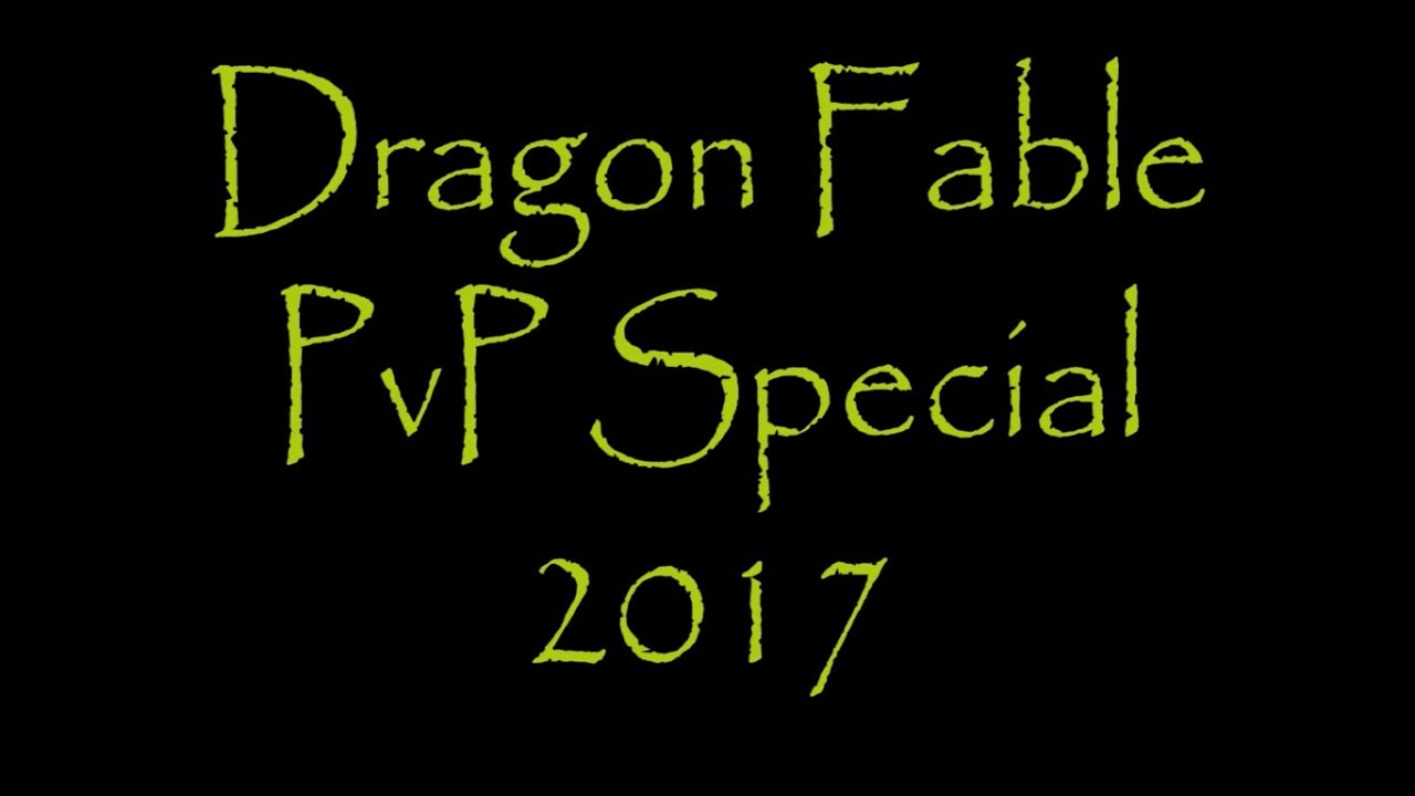 Dragon Fable PvP Special 2017