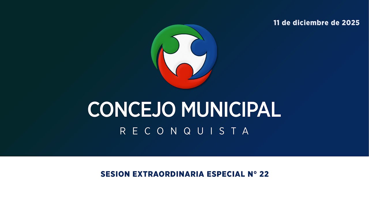 SESION EXTRAORDINARIA ESPECIAL N.º 22 Concejo Municipal de Reconquista - 11 de Diciembre de 2025