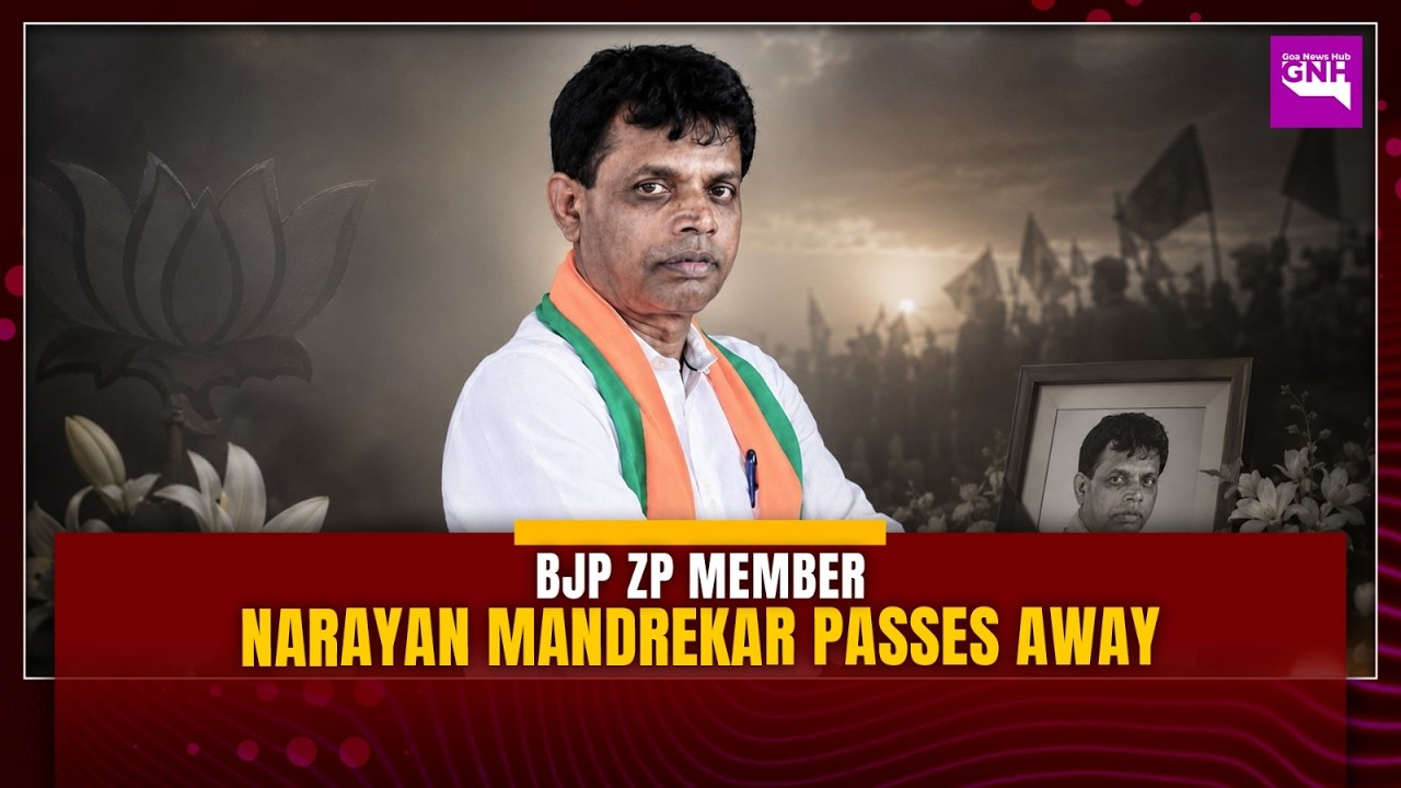BJP ZP Member Narayan Mandrekar Passes Away