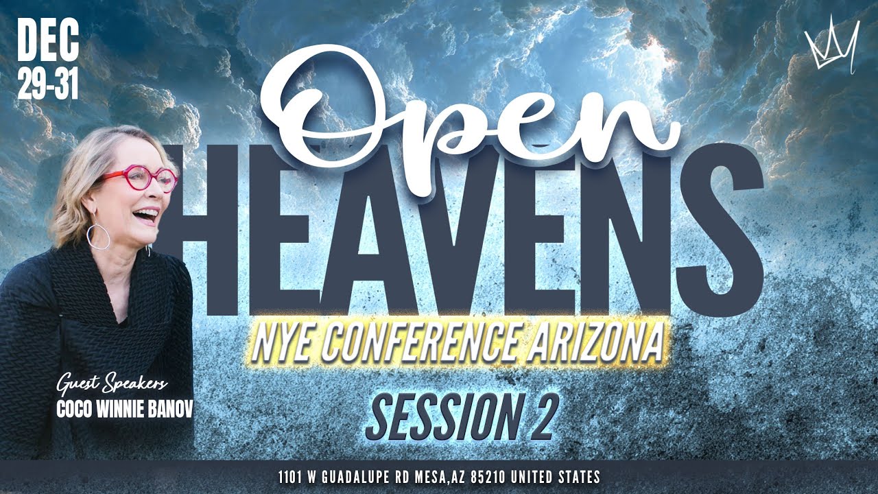 Open Heavens NYE Conf: Arizona Session 2 | Winnie Coco Banov
