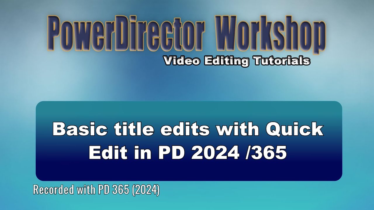 Basic title edits with Quick Edit in PD 2024 / 365