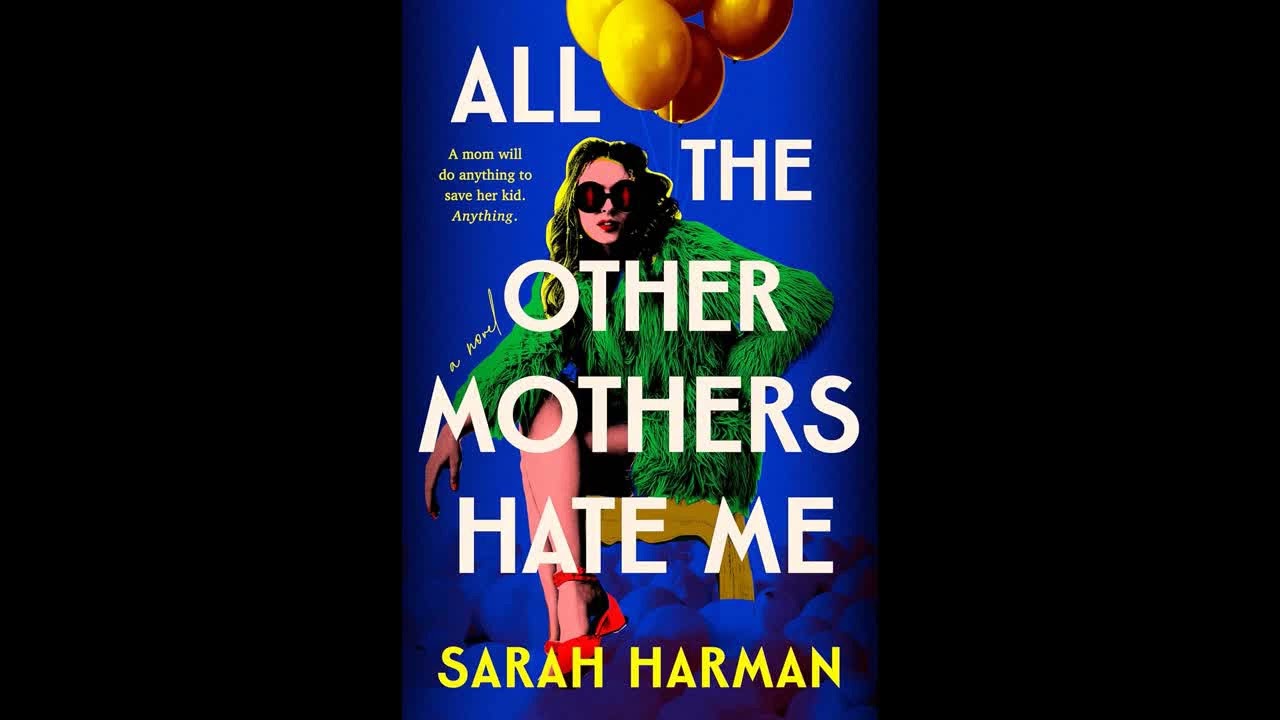 All the Other Mothers Hate Me by Sarah  Harman - Crime Book Radio Crime Reviews