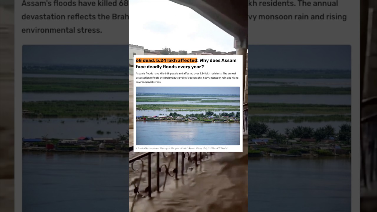 Why Do Floods Happen in Assam Every Year?