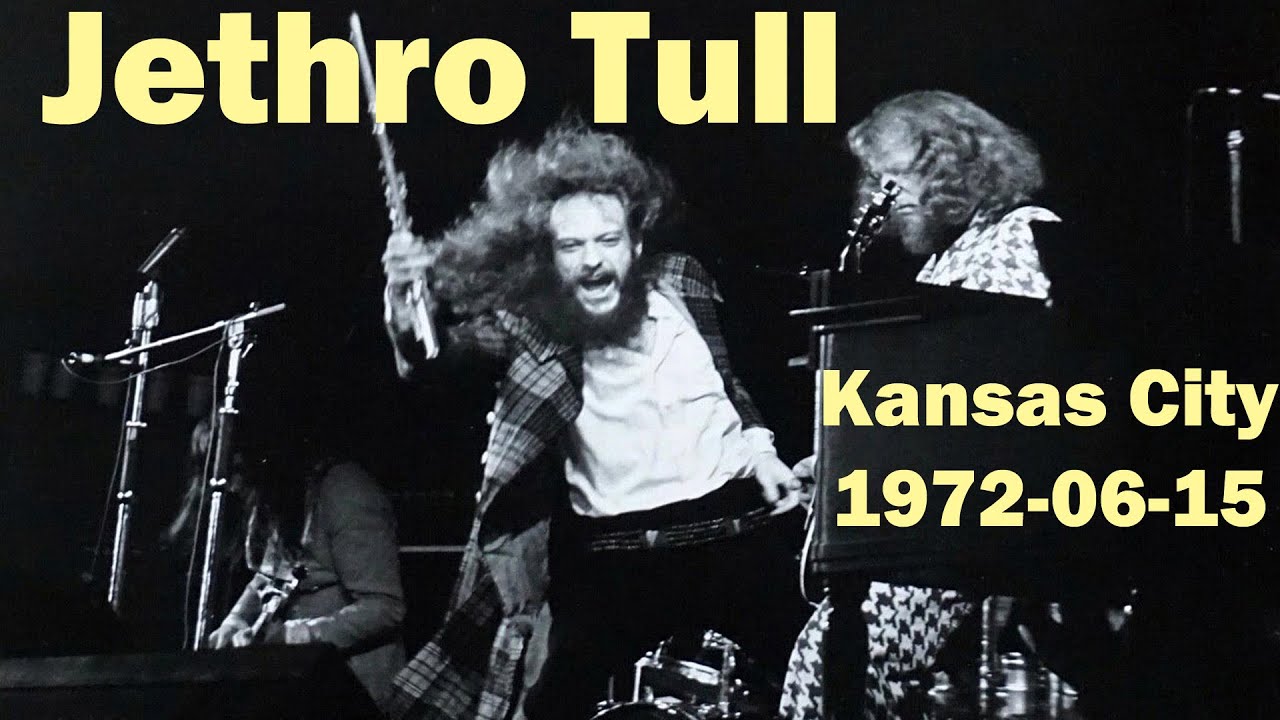 Jethro Tull live audio 1972-06-15 Kansas City