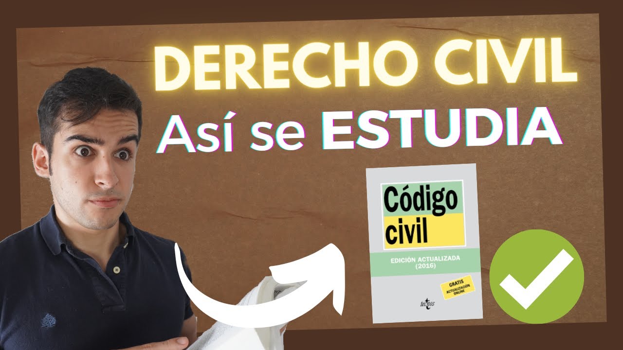 🔵C&oacute;mo estudiar Derecho Civil en 5 pasos: TODO lo que necesitas saber