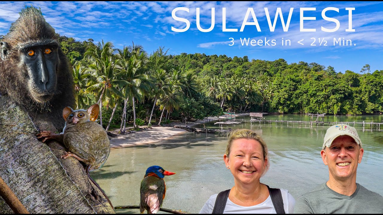 Exploring SULAWESI |3 Weeks of Volcanoes, Jungles & Blue Lagoons in 2 &frac12; Minutes