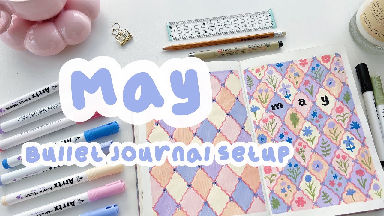 May 2025 Bullet Journal Setup Using Acrylic Markers ✿ Plan With Me ✿ How To Do Daily Reflections