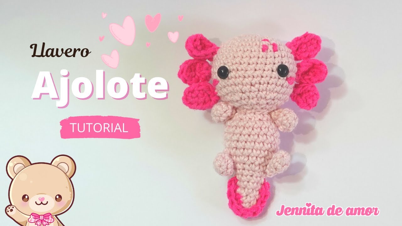AJOLOTE Amigurumi Tutorial llavero