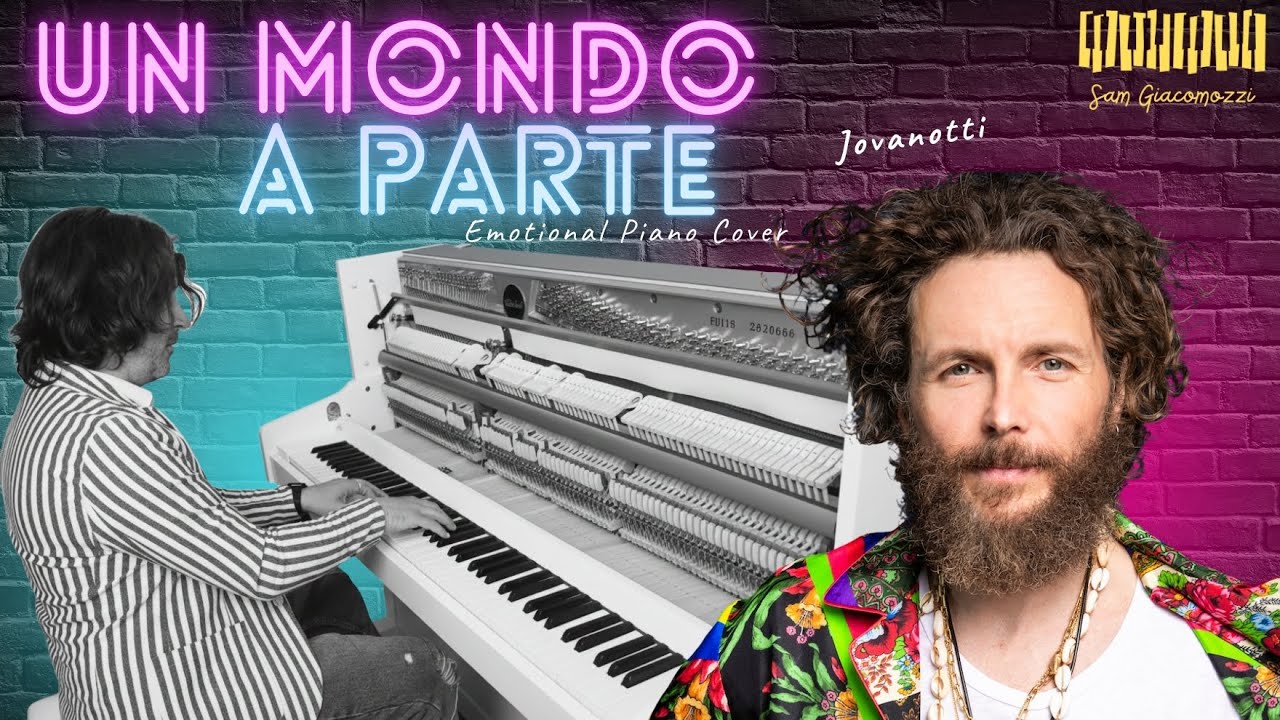 Un mondo a parte - Jovanotti  - Piano Cover by Sam Giacomozzi