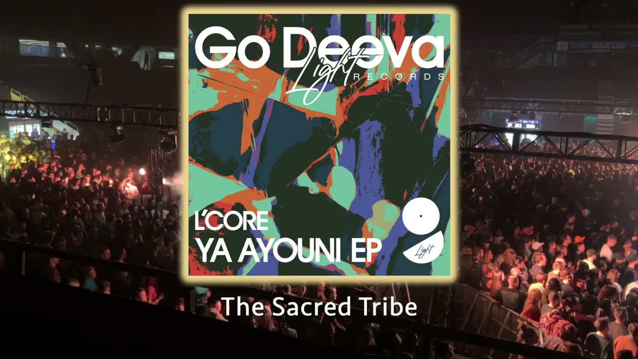L'CORE  - Ya Ayouni (Original Mix) - #afrohouse #arabhouse #thesacredtribe - 🔥🧡🔥