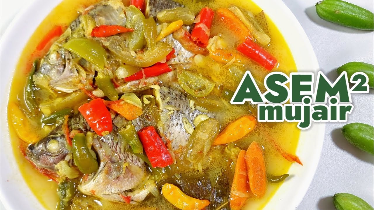 ASEM ASEM MUJAIR  --- SUPER SEGER SEKALI  ||  Daging Ikannya Lembut Bikinnya Mudah dan Cepat