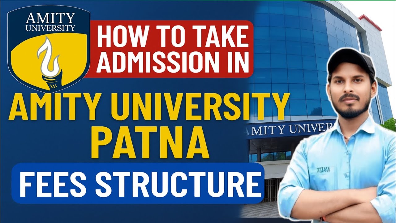 Amity University Patna 2025: Admissions, Fees, Courses & Placements Explained! #AmityUniversity