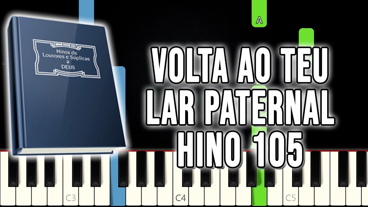 Hino 105 CCB Volta Ao Teu Lar Paternal VERSÃO FÁCIL Piano e Teclado Tutorial