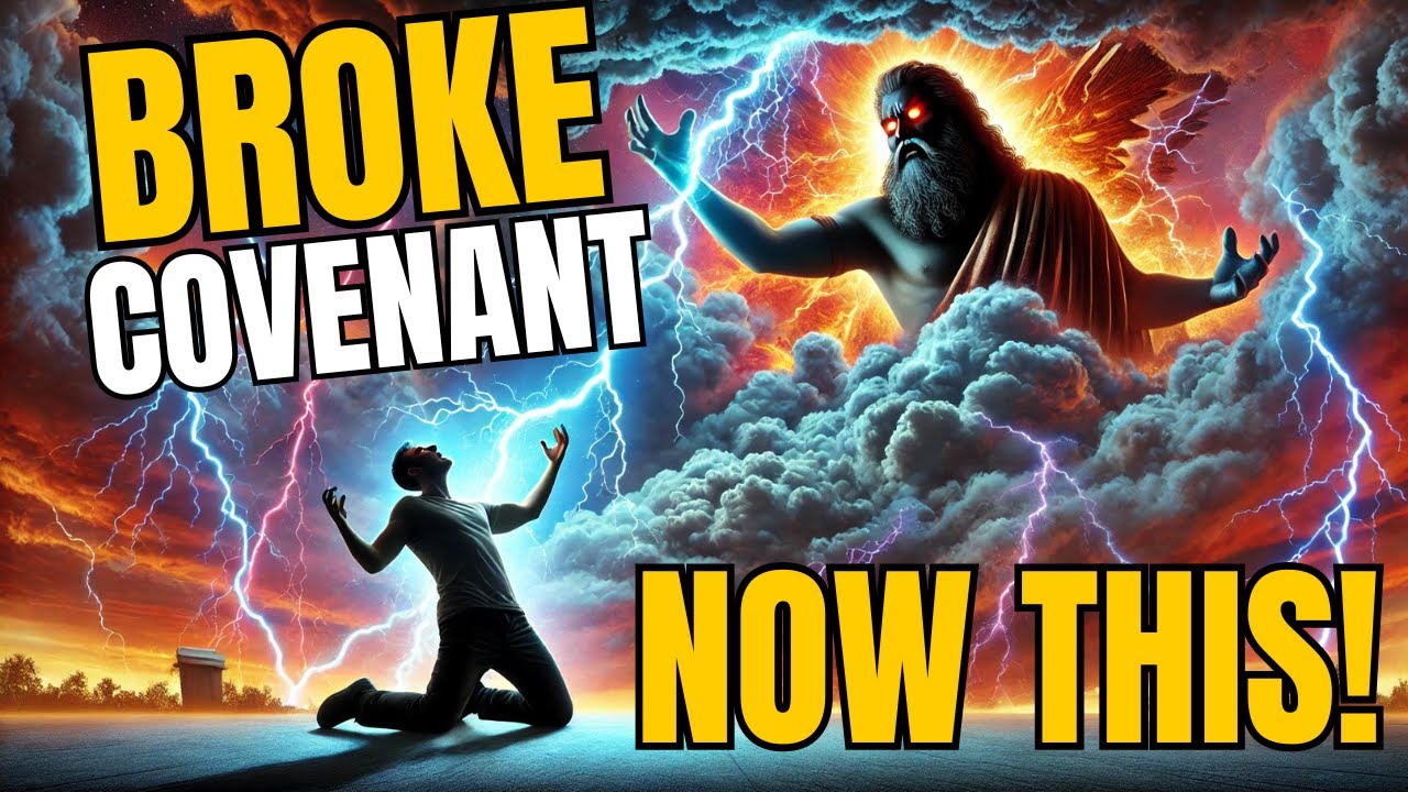 What Happens When You Break a Covenant with God? The Untold Consequences