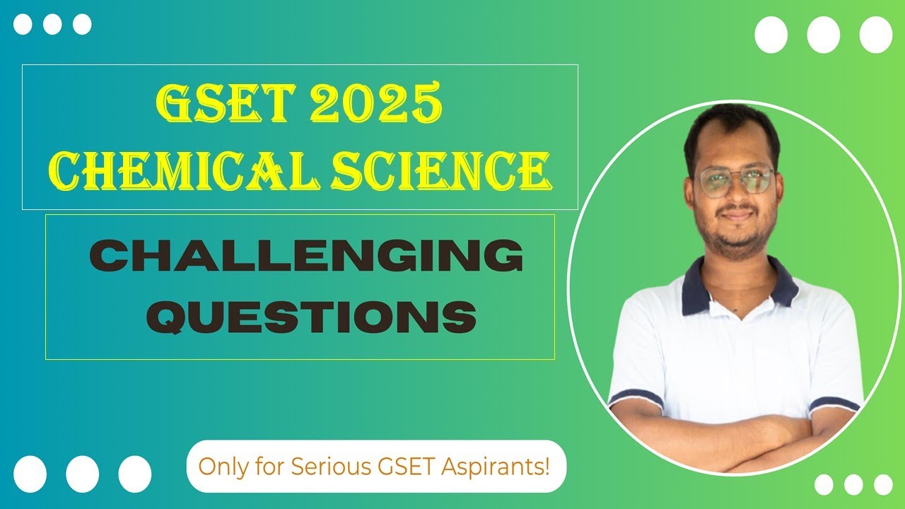 GSET 2025 Chemical Science | Most Challenging Question Explained | Must-Watch for GSET Aspirants