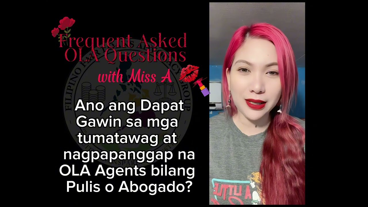 Ano ang Dapat Gawin sa mga tumatawag at Nagpapanggap na OLA Agents bilang Pulis o Abogado?