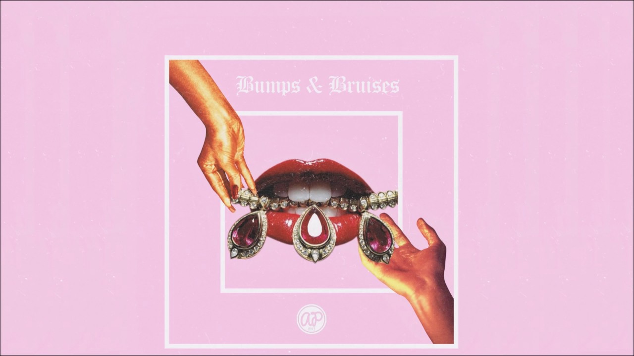 ALWAYS PROPER - Bumps & Bruises