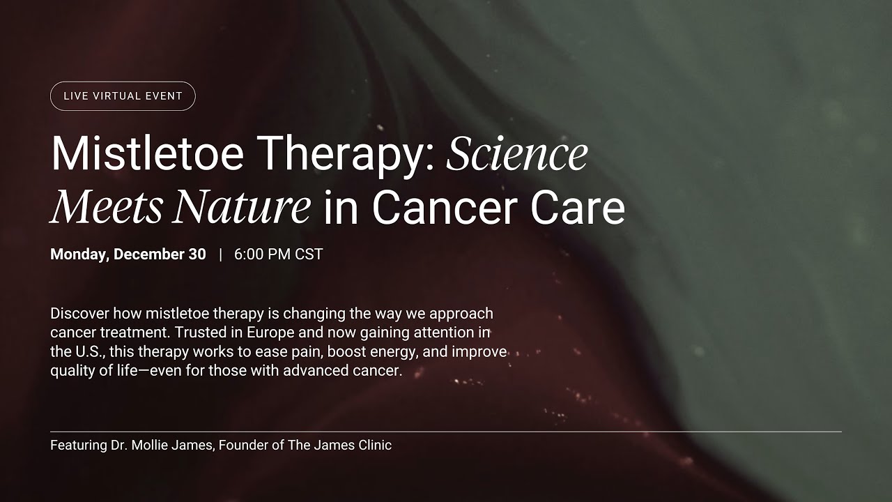 Mistletoe Therapy: Is This the Alternative to Chemo and Radiation? | Integrative Cancer Care