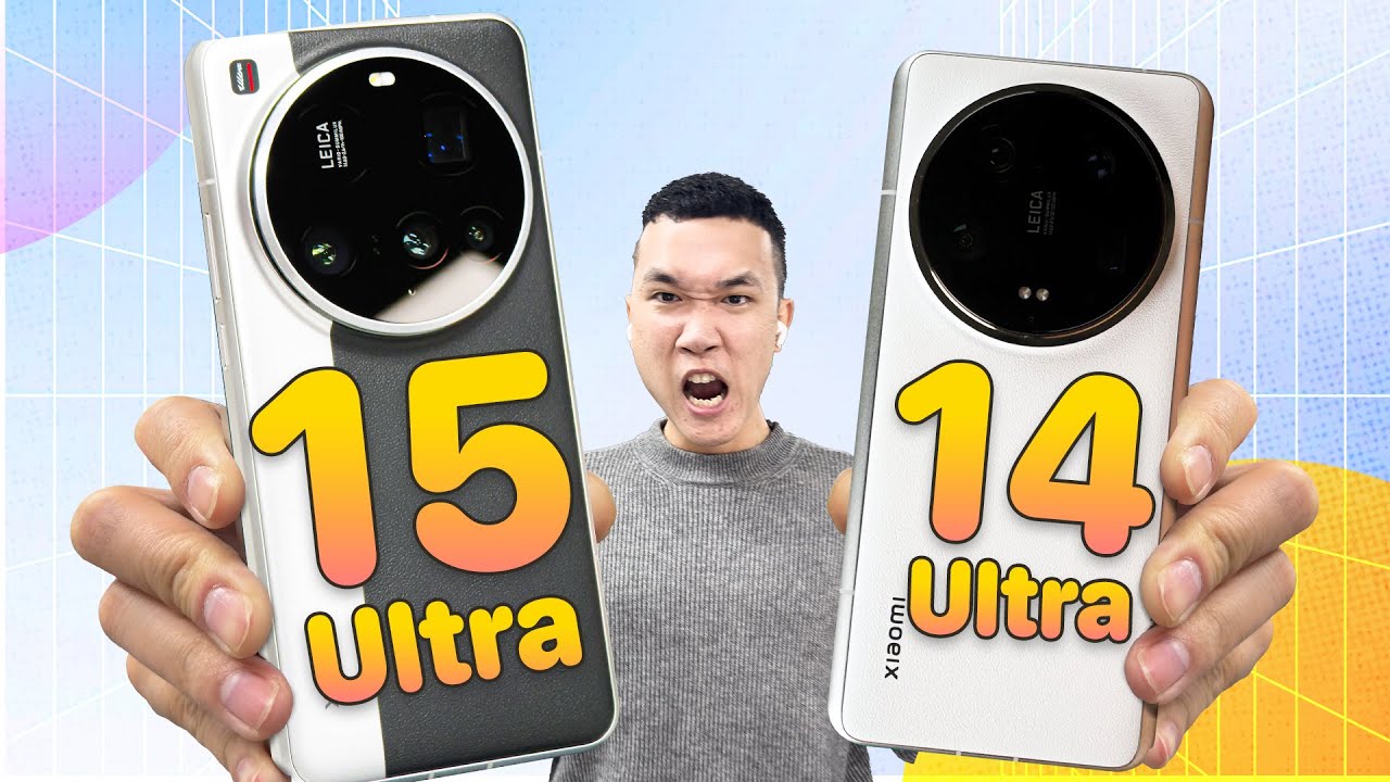 So sánh Xiaomi 14 Ultra và Xiaomi 15 Ultra: đã xử lý vấn đề camera bị chê nhiều nhất?