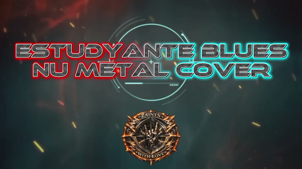Estudyante Blues | Funk Nu Metal Cover | ZaintS With Love 