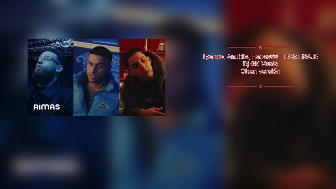 Lyanno, Anubiis, Hades66 - HOMENAJE clean versión
