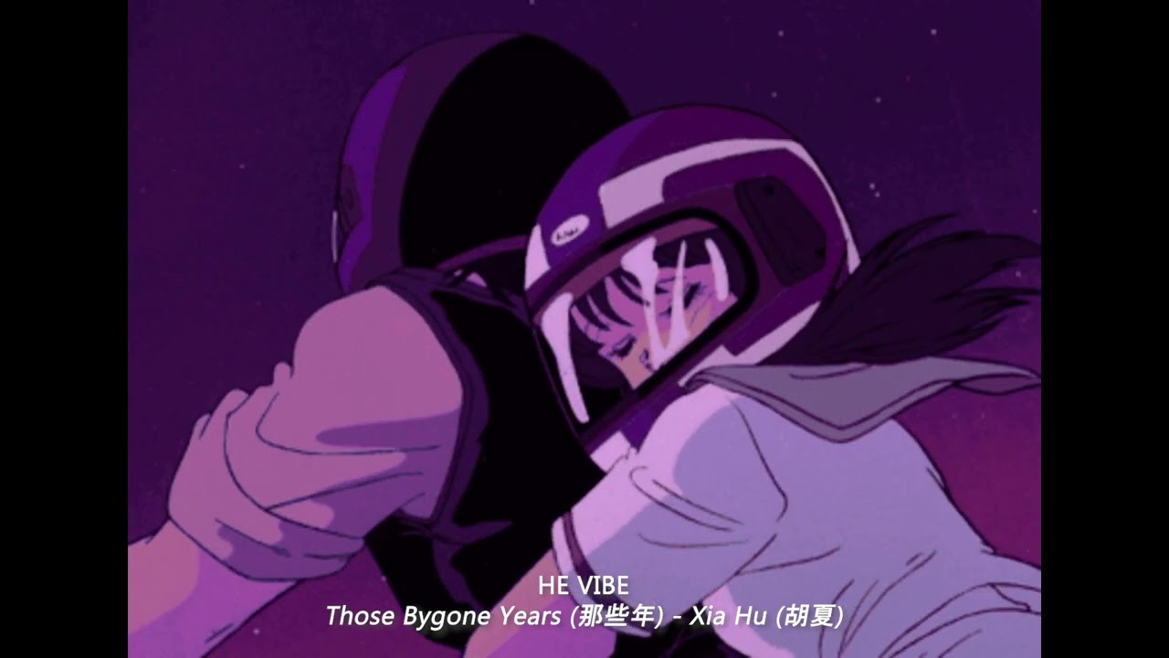 Those Bygone Years (那些年) - Xia Hu (胡夏) (slowed + reverb)
