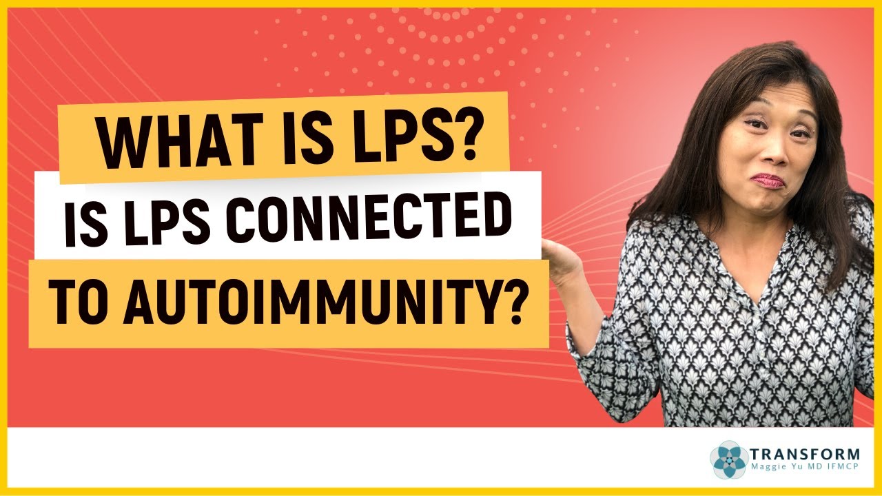 What is LPS? And what does it have to do with autoimmunity?