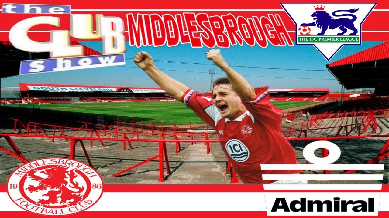 MIDDLESBROUGH | THE CLUB SHOW 1992