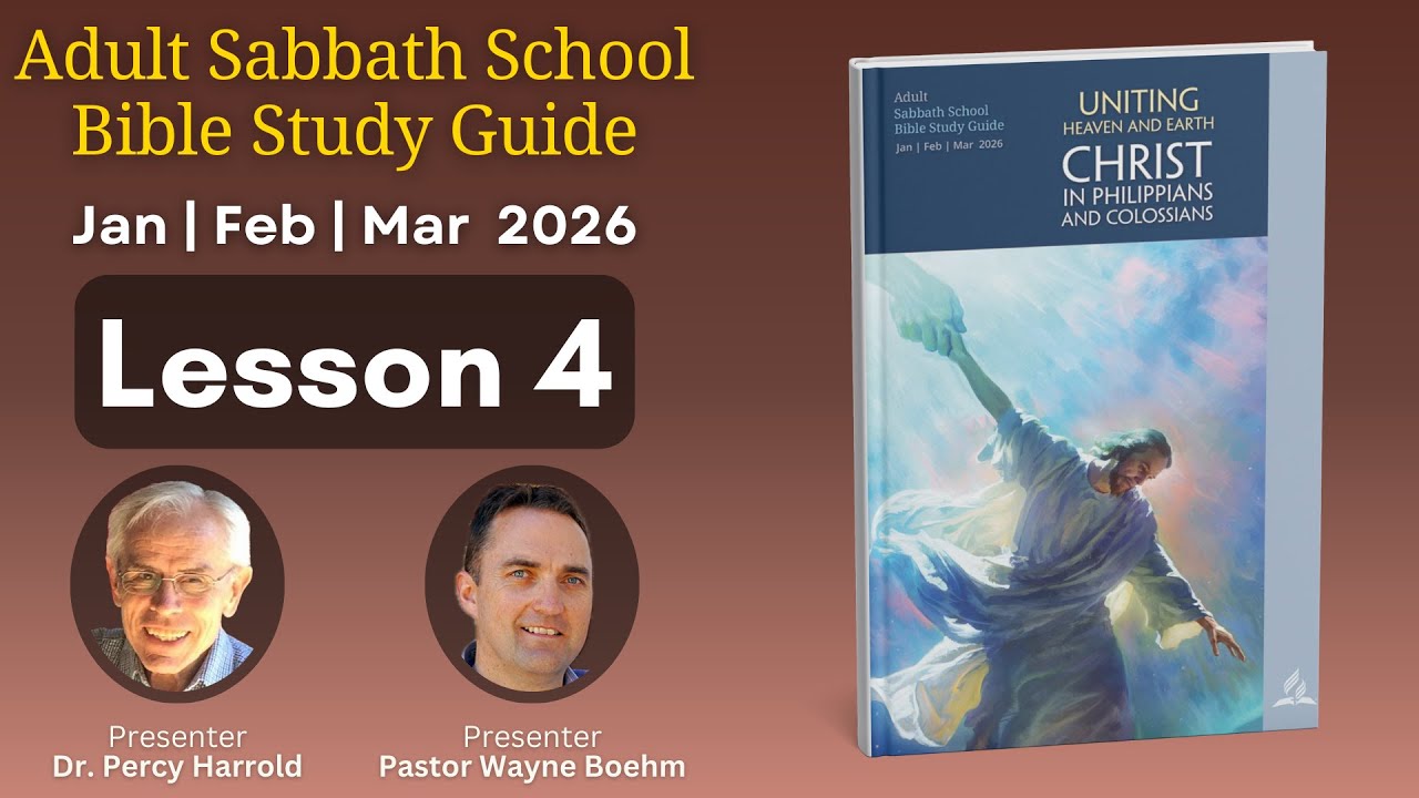 2026 Q1 Lesson 4 – Unity Through Humility – Audio by Dr Percy Harrold & Pr. Wayne Boehm