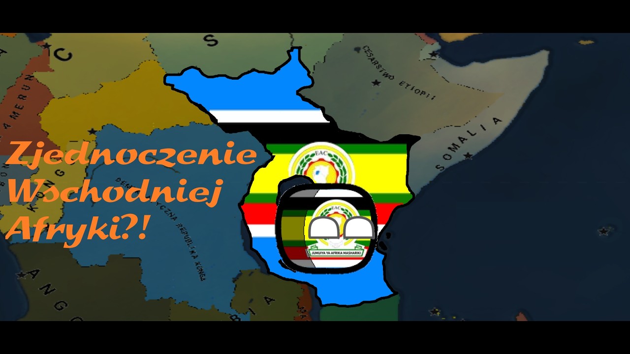 Tanzania Jednoczy Wschodnią Afrykę! - Aoh2