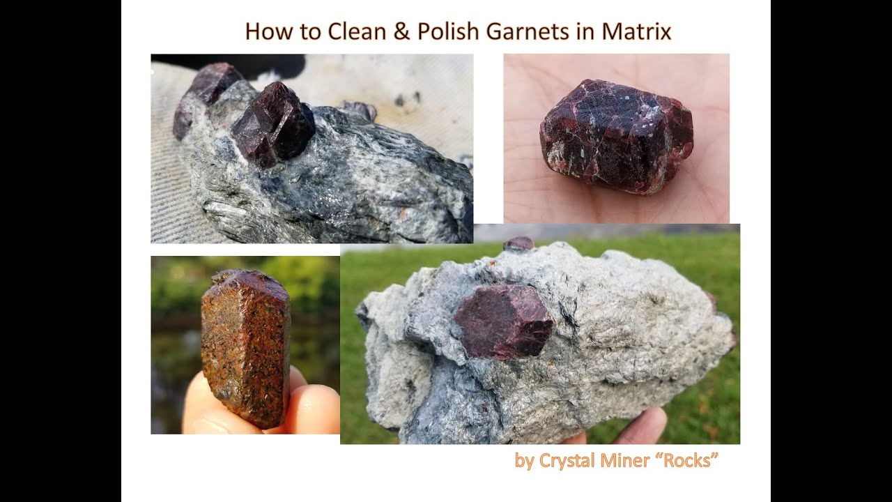 How to Clean and Polish Garnet Crystals in Matrix